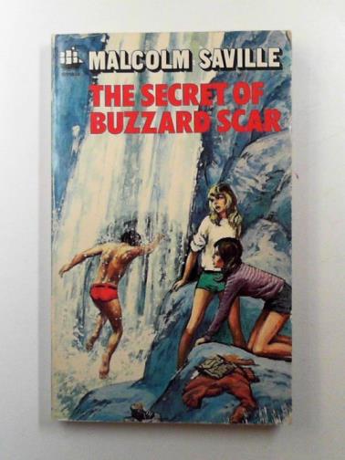SAVILLE, Malcolm - The secret of Buzzard Scar