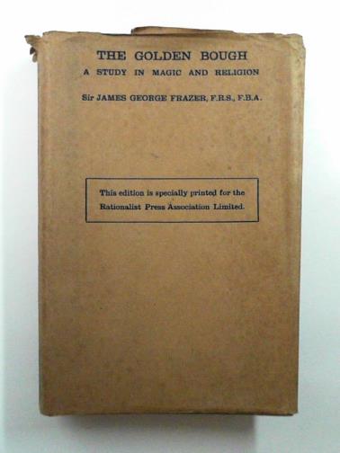 FRAZER,  James George (Sir) - The Golden Bough: a study in magic and religion