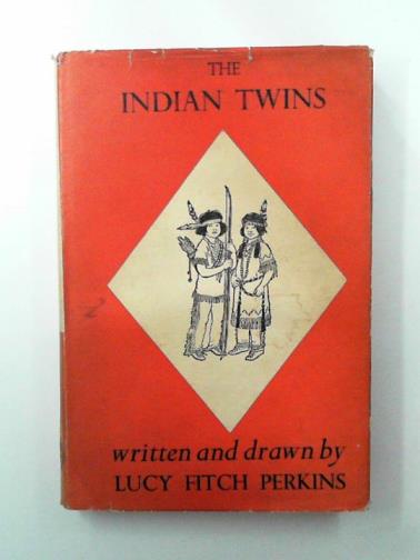 PERKINS, Lucy Fitch - The Indian twins