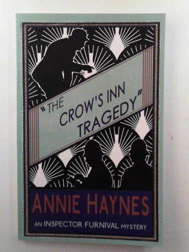 HAYNES, Annie - The Crow's Inn tragedy