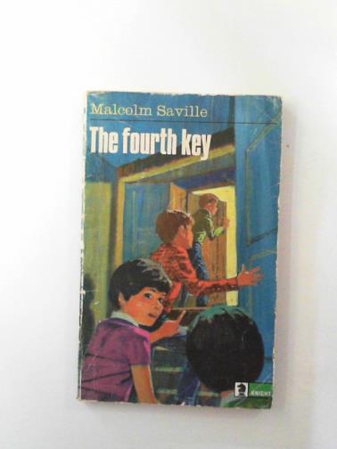 SAVILLE, Malcolm - The fourth key