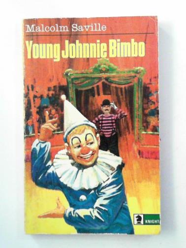 SAVILLE, Malcolm - Young Johnnie Bimbo