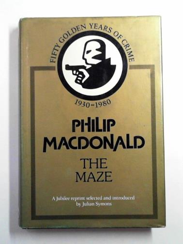 MACDONALD, Philip - The maze