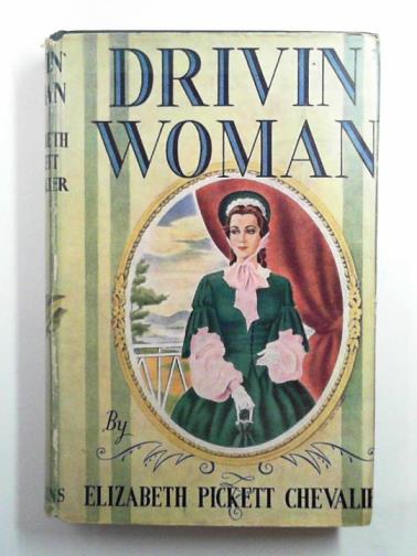 CHEVALIER, Elizabeth Pickett - Drivin' Woman