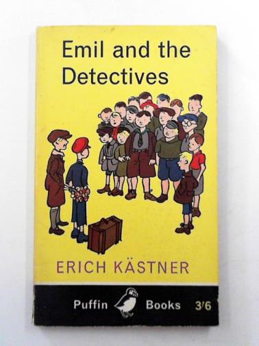 KASTNER, Erich - Emil and the detectives