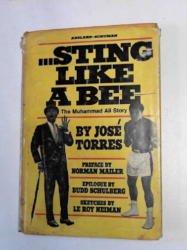 TORRES, Jose - Sting like a bee: the Muhammad Ali story