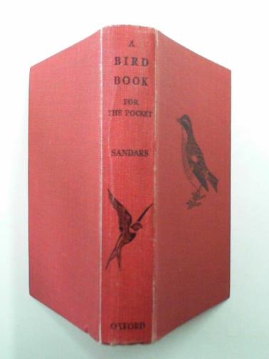 SANDARS, Edmund - A bird book for the pocket: treating of all the regular British species with coloured plates to scale