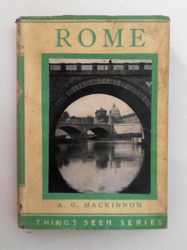 MACKINNON, Albert G. - Things seen in Rome