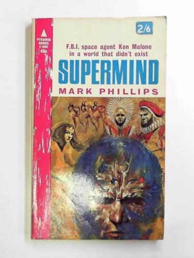 PHILLIPS, Mark - Supermind