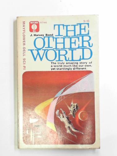 BOND, J. Harvey - The other world