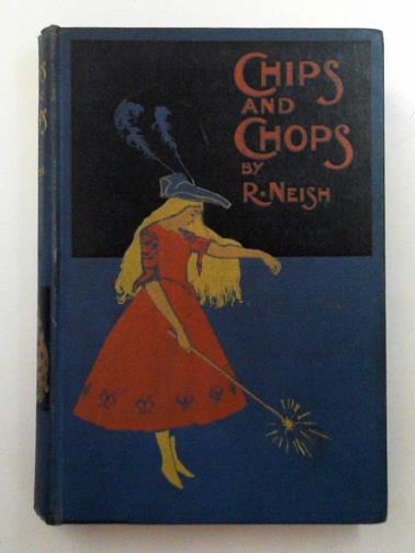 NEISH, R. - Chips and chops and other stories