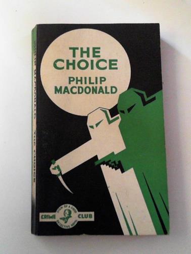 MacDONALD, Philip - The choice