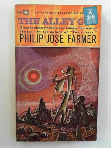 FARMER, Philip Jose - The alley god