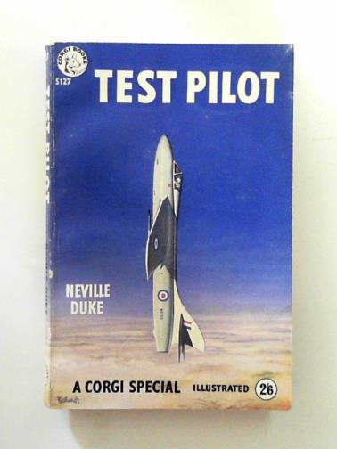 DUKE, Neville - Test pilot