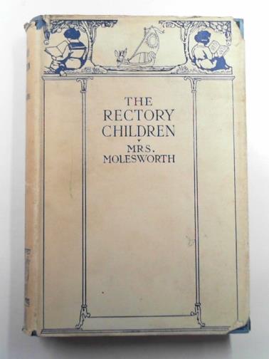 MRS MOLESWORTH - The rectory children