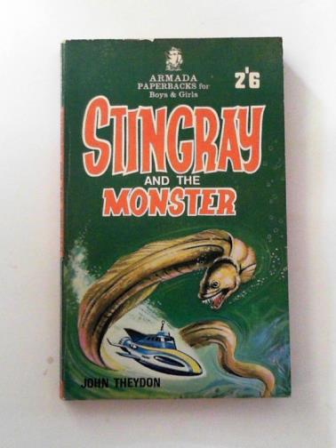THEYDON, John - Stingray and the monster