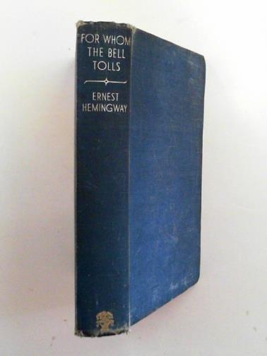 HEMINGWAY, Ernest - For whom the bell tolls