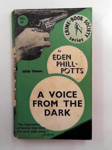 PHILLPOTTS, Eden - A voice from the dark