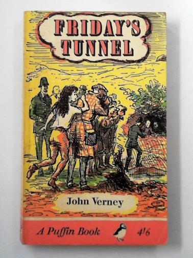 VERNEY, John - Friday's tunnel