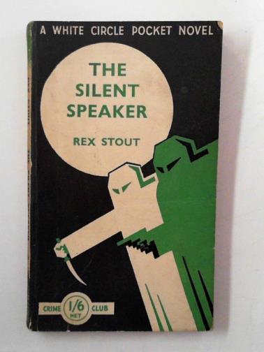 STOUT, Rex - The silent speaker