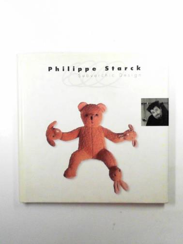 SWEET, Fay - Philippe Starck: subverchic design