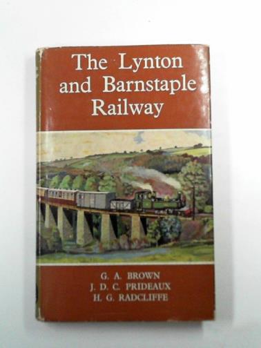 BROWN, G.A. and others - The Lynton and Barnstaple railway