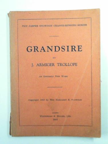 TROLLOPE, J. Armiger - Grandsire: an entirely new work