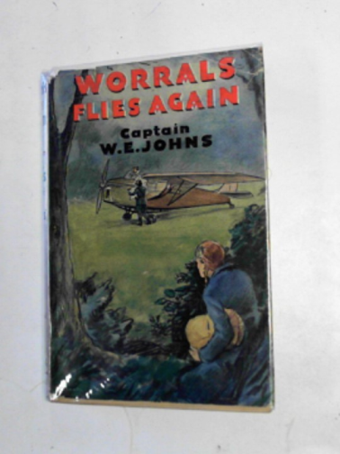 JOHNS, W.E. - Worrals flies again