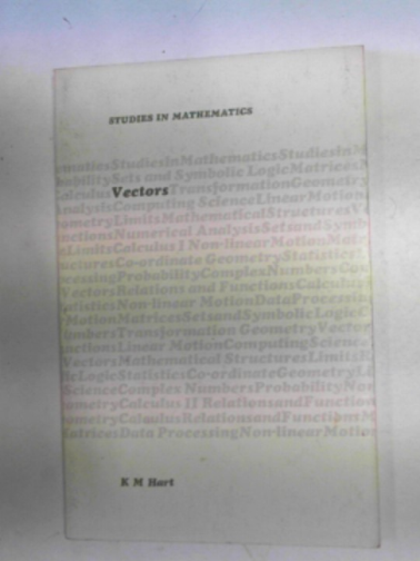 HART, K.M. - Vectors (Studies in Mathematics)