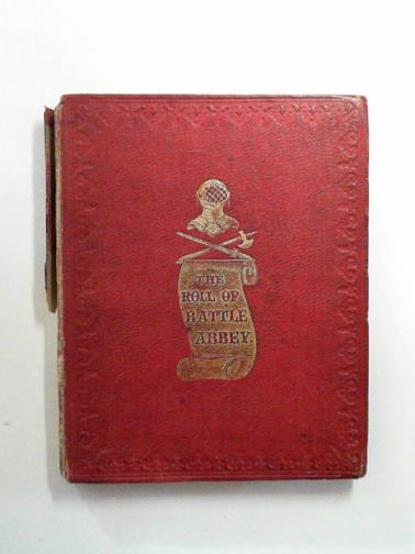 BURKE, John Bernard - The Roll of Battle Abbey, annotated