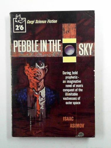 ASIMOV, Isaac - Pebble in the sky
