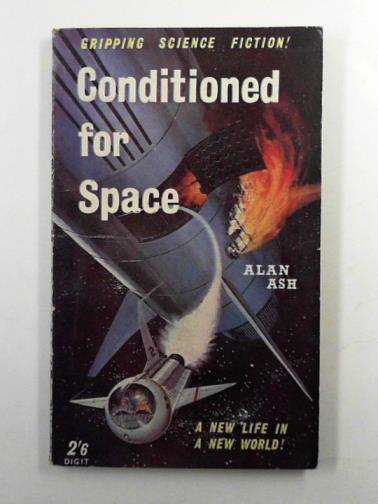 ASH, Alan - Conditioned for space