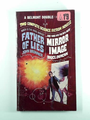 BRUNNER,John & DUNCAN, Bruce - Father of lies / Mirror image