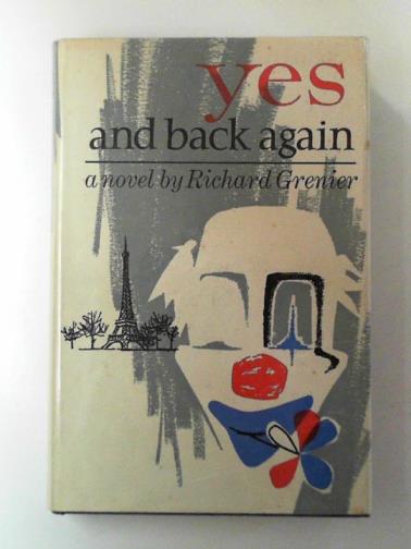 GRENIER, Richard - Yes and back again
