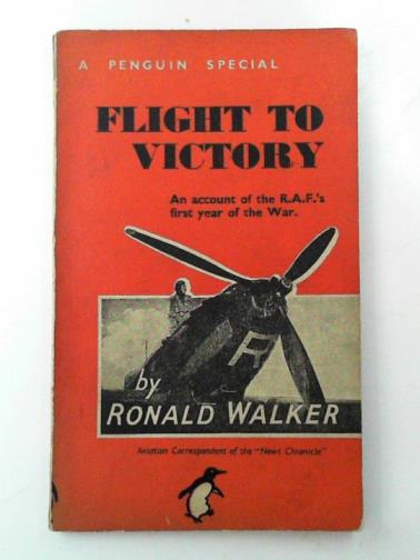 WALKER, Ronald - Flight to victory