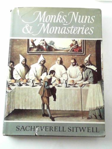SITWELL, Sacheverell - Monks, nuns and monasteries