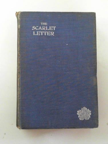 HAWTHORNE, Nathaniel - The scarlet letter: a romance