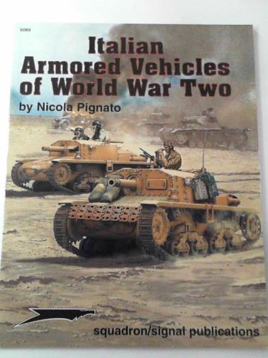 PIGNATO, Nicola - Italian armored vehicles of World War Two