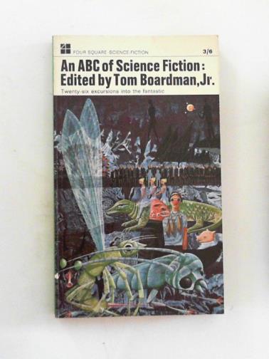 BOARDMAN, Tom (ed) - An ABC of science fiction