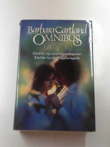 CARTLAND, Barbara - Omnibus: Liefde op een dwaalspoor (The unknown heart): Liefde in de stijgbeugels (The pretty horse-breakers)