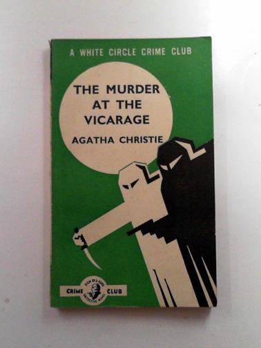 CHRISTIE, Agatha - The murder at the vicarage