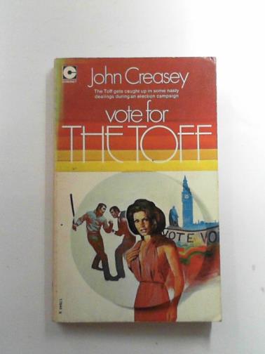 CREASEY, John - Vote for the Toff