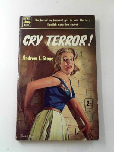STONE, Andrew L - Cry terror!