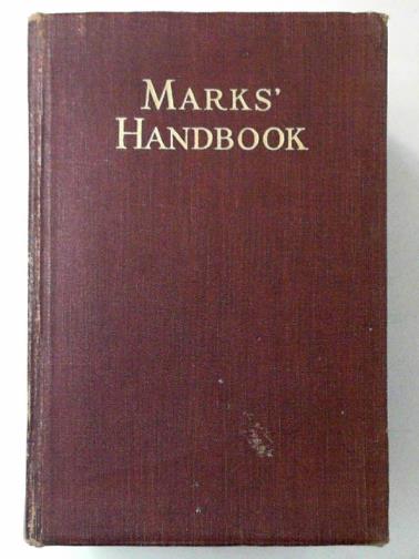 MARKS, Lionel S. (ed) - Mechanical engineers' handbook