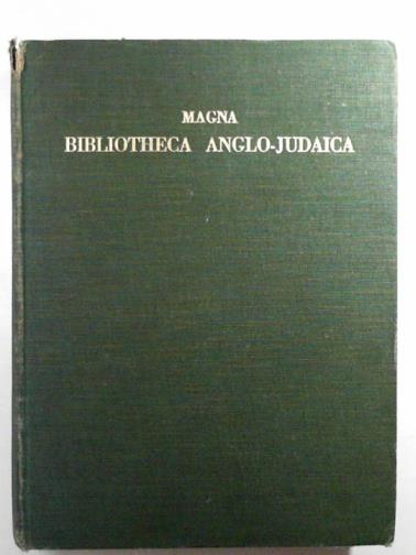 ROTH, Cecil (ed) - Magna Bibliotheca Anglo-Judaica: a bibliographical guide to Anglo-Jewish history