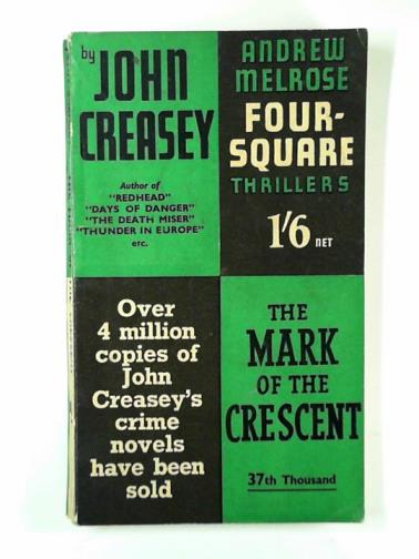 CREASEY, John - The mark of the crescent
