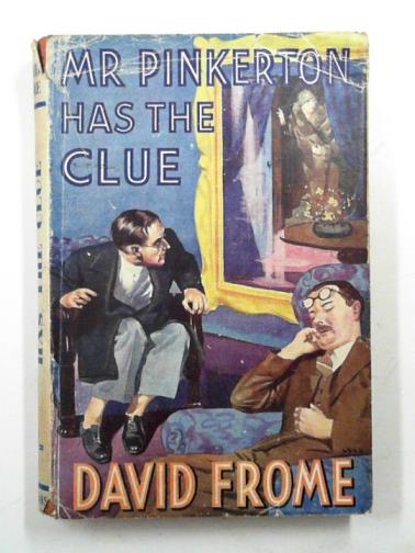 FROME, David - Mr. Pinkerton has the clue