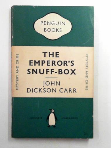 CARR, John Dickson - The emperor's snuff-box