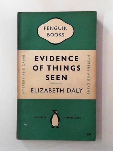DALY, Elizabeth - Evidence of things seen
