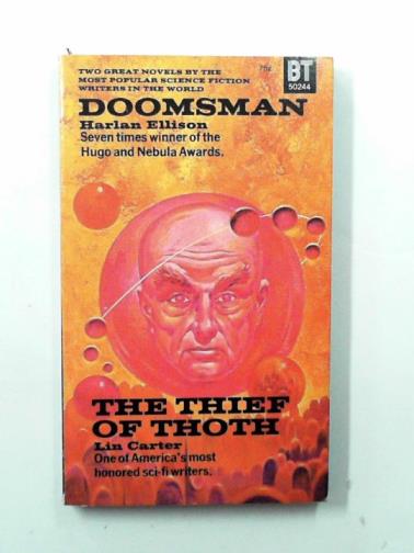 ELLISON, Harlan / CARTER, Lin - Doomsman / The thief of Thoth